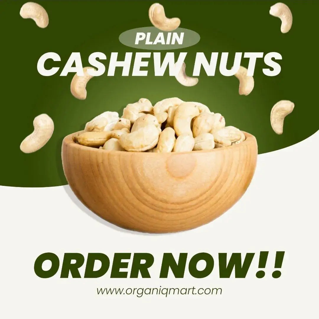 Cashew Non-Fried - Organiq Mart
