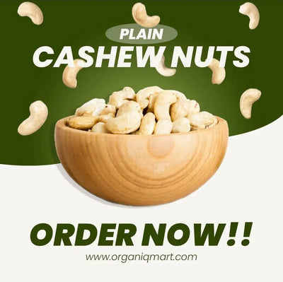Cashew Non-Fried - Organiq Mart