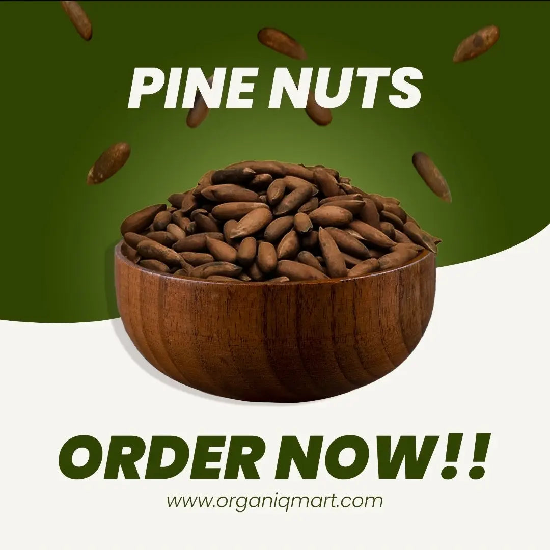 Chilghoza (چلغوزہ) - Organiq Mart