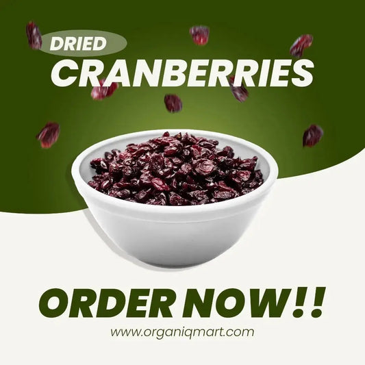 - Dried Cranberry- Organiq Mart