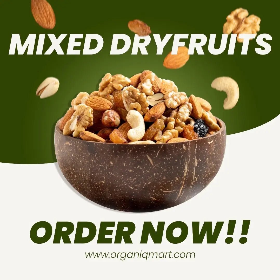 Mixed DryFruits - Organiq Mart