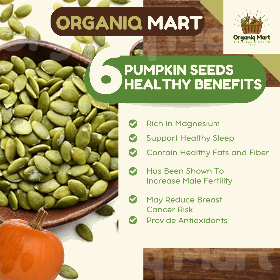 Pumpkin Seeds (Kernel) - Organiq Mart