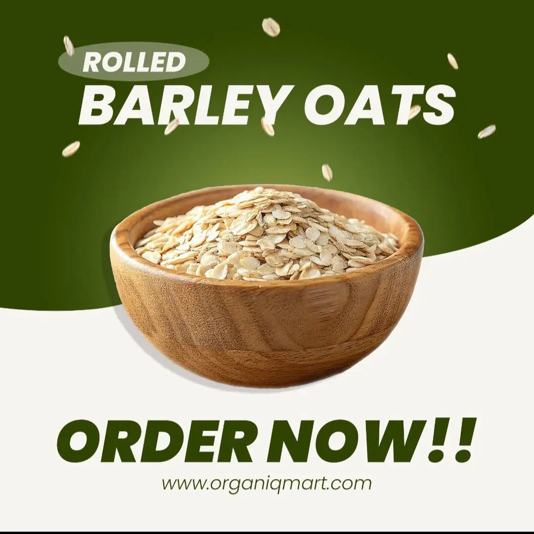 - Rolled Barley Oats - Organiq Mart- Organiq Mart