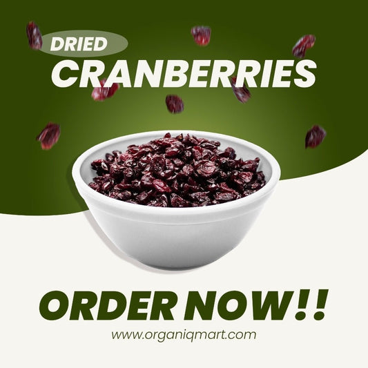 Dried Cranberry - Organiq Mart