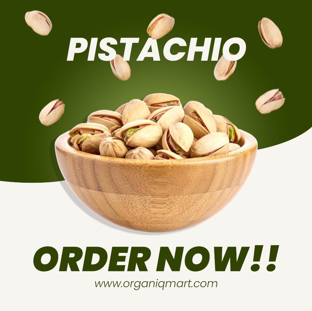Pistachio Nuts (Pista)/ پستہ - Organiq Mart