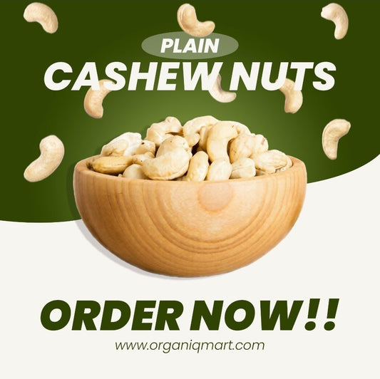 Cashew Non-Fried - Organiq Mart